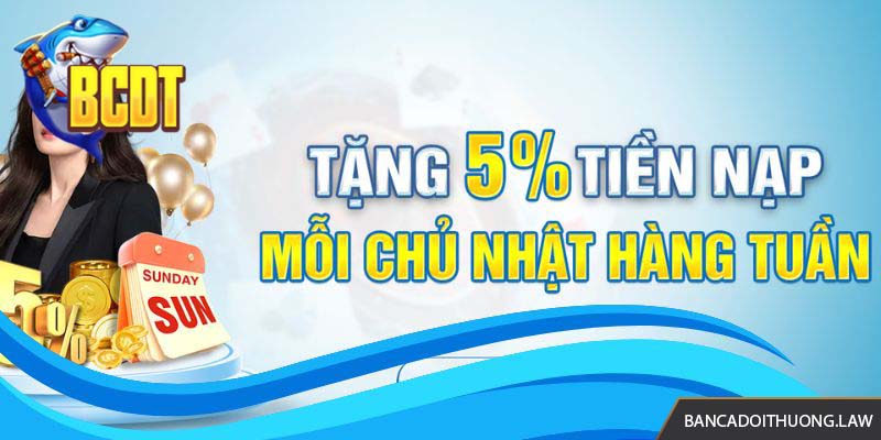 Khuyến mãi bắn cá Jun88 tặng 5% tiền nạp