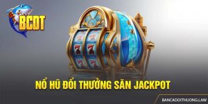Nổ Hũ Đổi Thưởng - Săn Jackpot Nghìn Tỷ Tại Hệ Thống Hi88