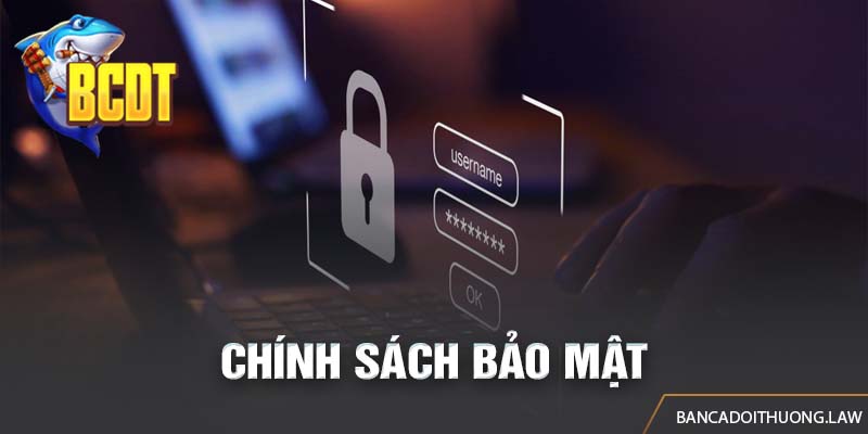 Chính Sách Bảo Mật | Công Nghệ Mã Hóa Và Thực Vụ Bảo Mật