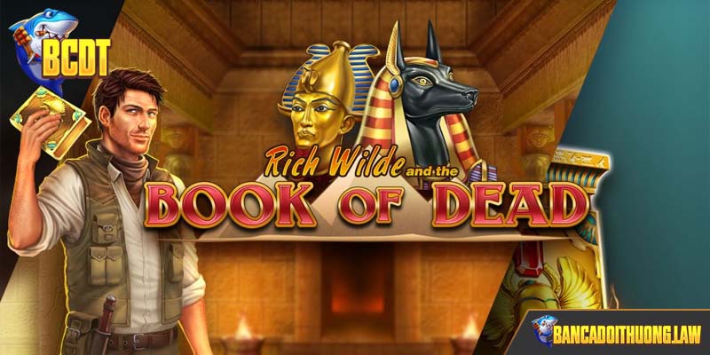Khám phá Ai cập cổ đại cùng Book of Dead