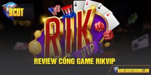 Bắn cá rikvip - Cổng Game Uy Tín Và Mẹo Chơi Dễ Thắng